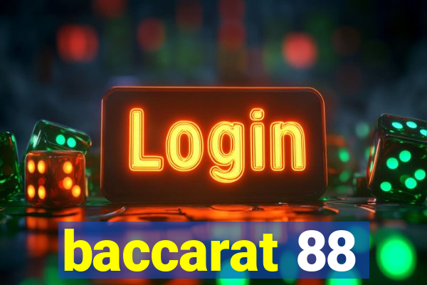 baccarat 88