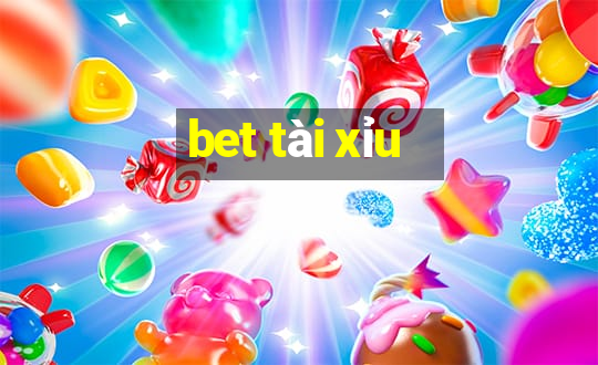 bet tài xỉu