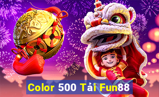 Color 500 Tải Fun88