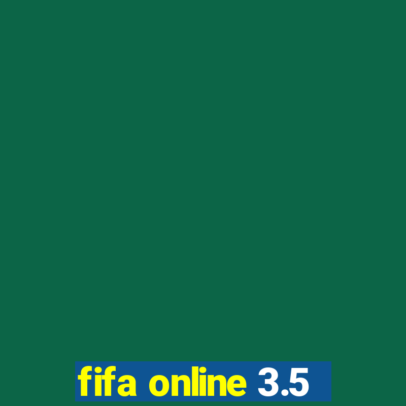 fifa online 3.5