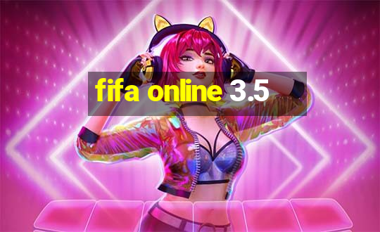 fifa online 3.5