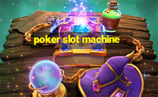 poker slot machine