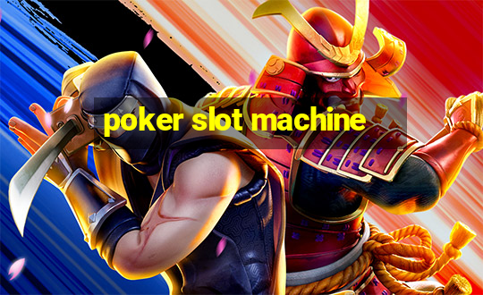 poker slot machine