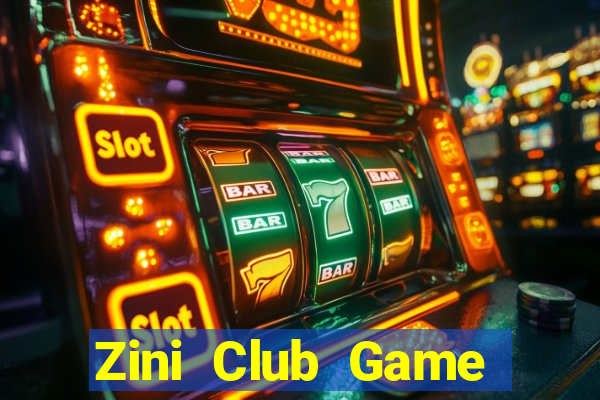 Zini Club Game Bài Rút Tiền Uy Tín