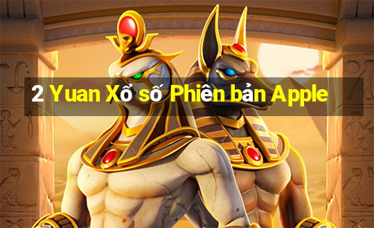 2 Yuan Xổ số Phiên bản Apple