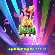 agen betting ion casino