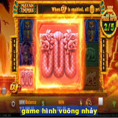 game hình vuông nhảy