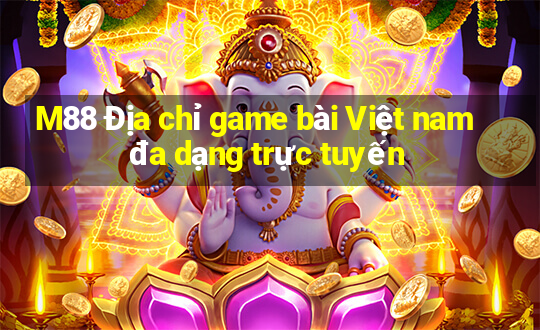 M88 Địa chỉ game bài Việt nam đa dạng trực tuyến