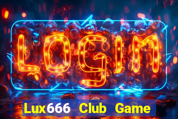 Lux666 Club Game Danh Bai 3C