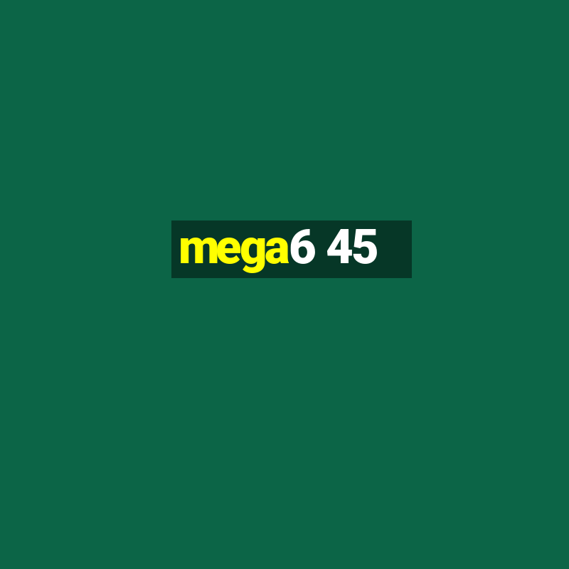 mega6 45