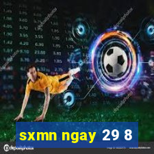 sxmn ngay 29 8