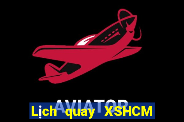 Lịch quay XSHCM ngày thứ sáu