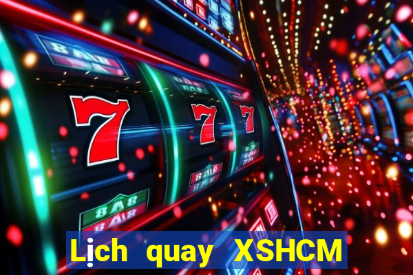 Lịch quay XSHCM ngày thứ sáu