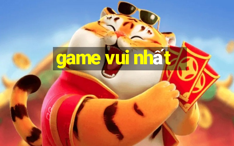 game vui nhất