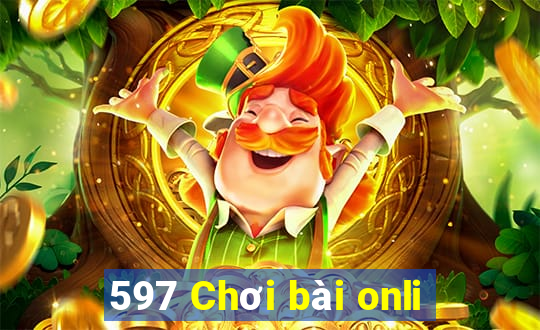 597 Chơi bài onli