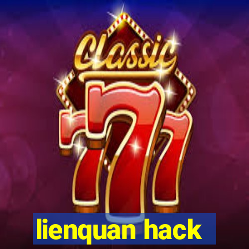 lienquan hack