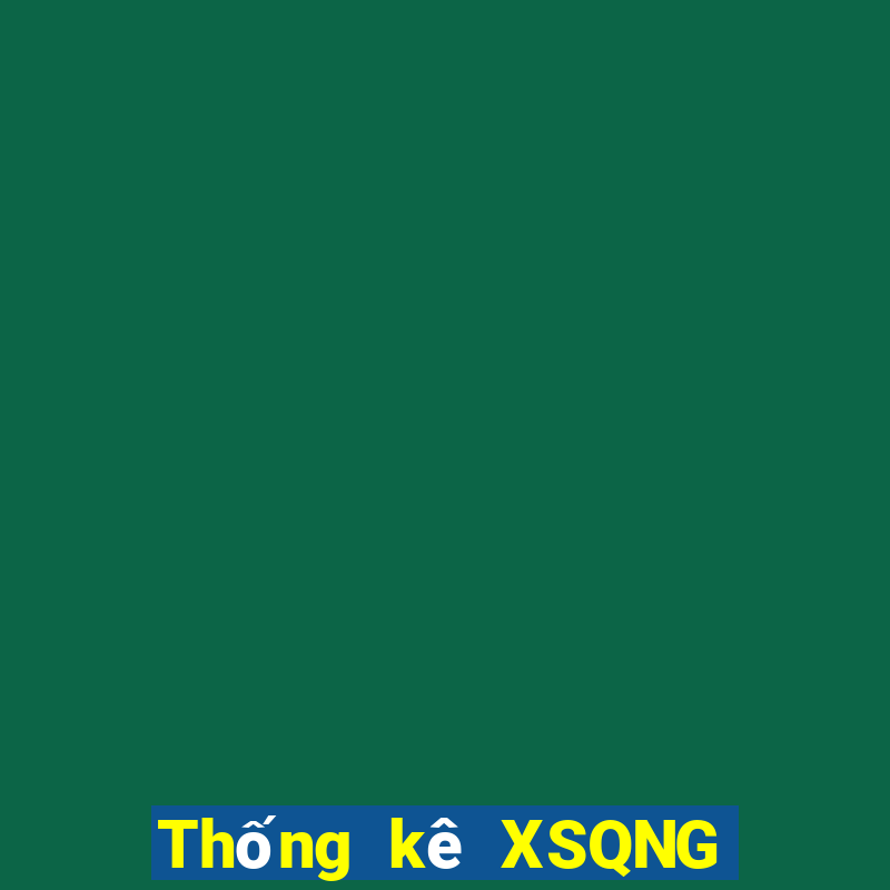 Thống kê XSQNG ngày 24