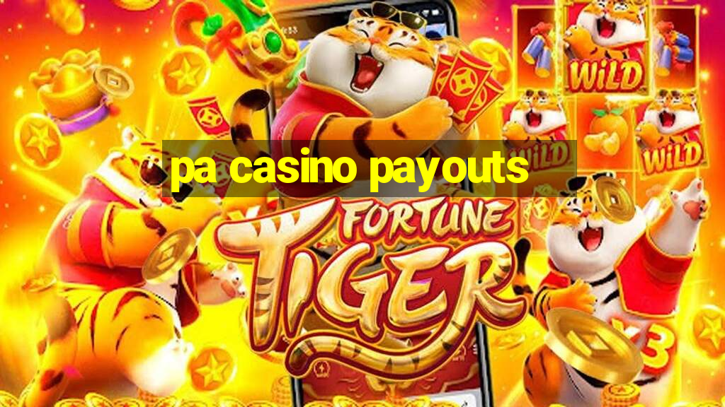 pa casino payouts