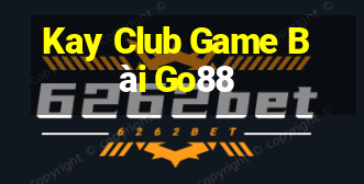 Kay Club Game Bài Go88