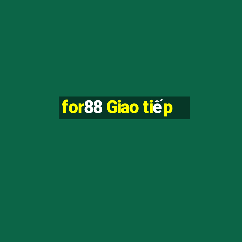 for88 Giao tiếp