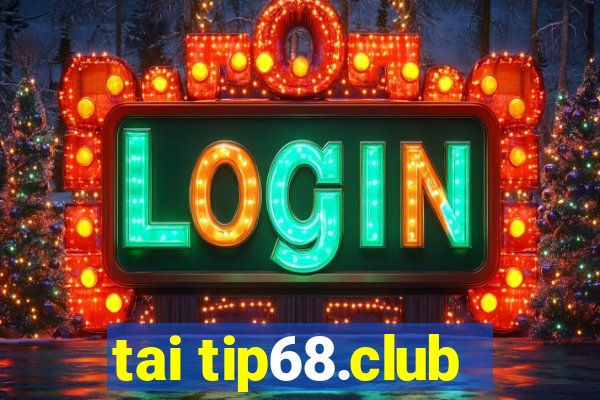 tai tip68.club