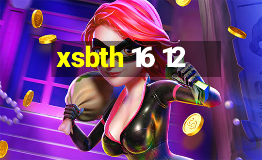 xsbth 16 12