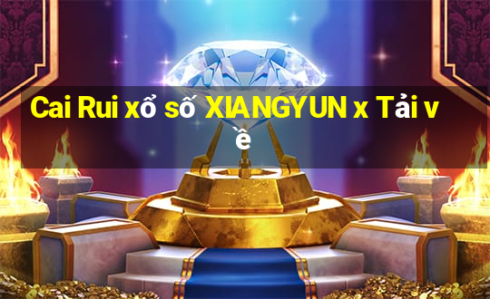 Cai Rui xổ số XIANGYUN x Tải về