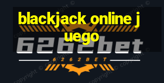 blackjack online juego