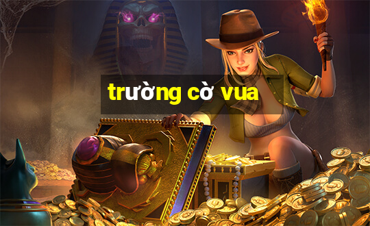 trường cờ vua