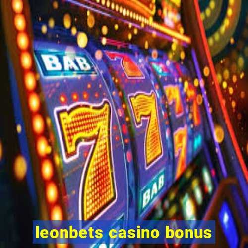 leonbets casino bonus