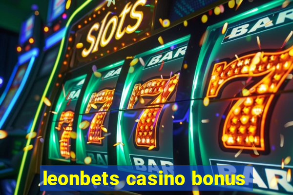 leonbets casino bonus