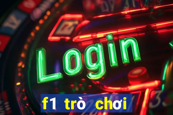 f1 trò chơi tiền mặt