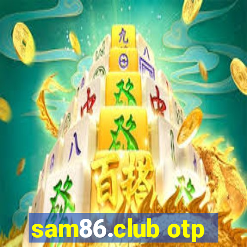 sam86.club otp