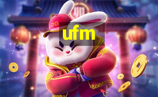 ufm