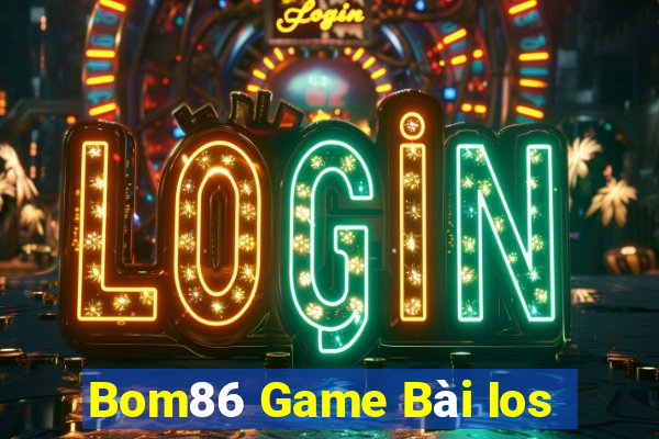 Bom86 Game Bài Ios