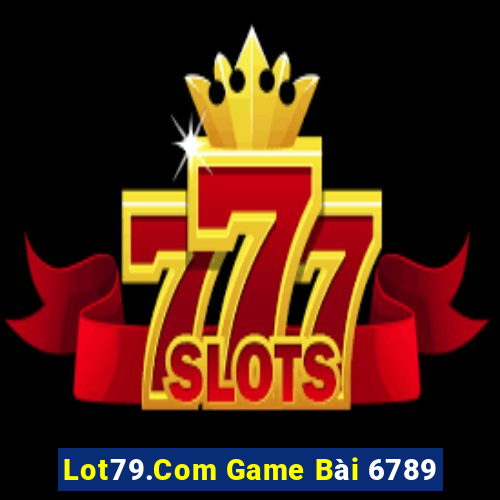 Lot79.Com Game Bài 6789