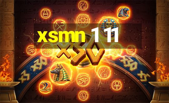 xsmn 1 11