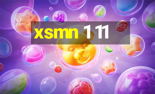 xsmn 1 11