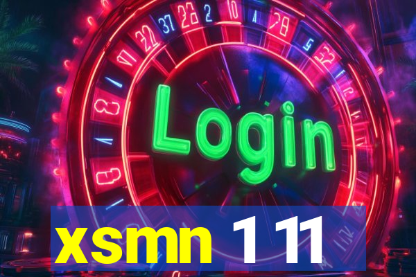 xsmn 1 11