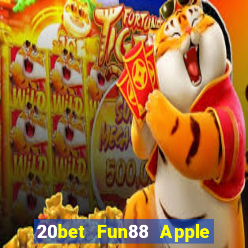 20bet Fun88 Apple của Caike.com