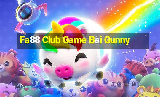 Fa88 Club Game Bài Gunny