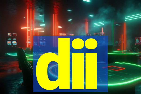 dii