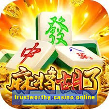 trustworthy casino online