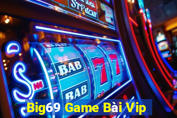 Big69 Game Bài Vip