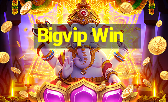 Bigvip Win