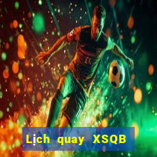 Lịch quay XSQB ngày 14