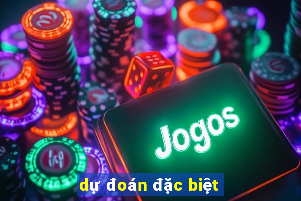 dự đoán đặc biệt