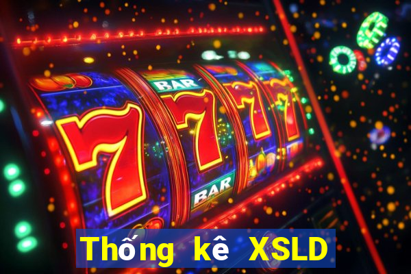 Thống kê XSLD thứ bảy