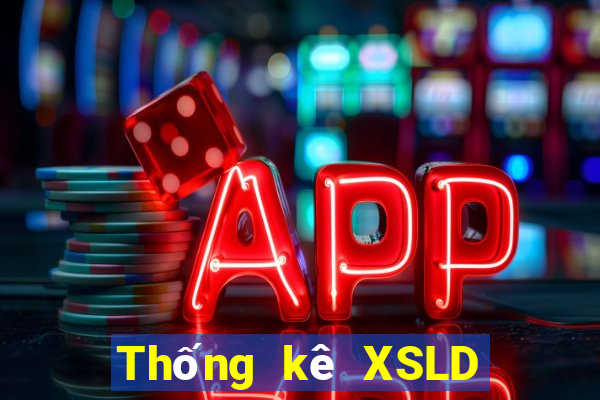 Thống kê XSLD thứ bảy