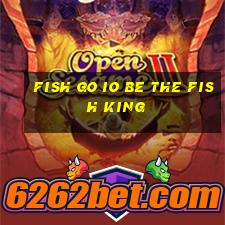 fish go io be the fish king